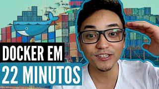 Docker em 22 minutos - teoria e prática (Rápido!)