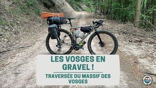 (GRAVEL) Traversée du Massif des Vosges - Partie 1