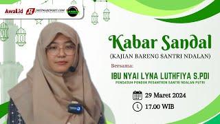 KABAR SANDAL, Bersama: Ibu Nyai Lyna Luthfiya S.Pdi #3