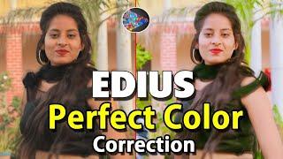 Perfect Video Color Correction||Color Grade||How to Color correction in Edius|Color grading tutorial