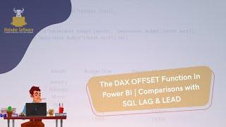 The DAX OFFSET Function in Power BI | Comparisons with SQL LAG & LEAD Window Functions