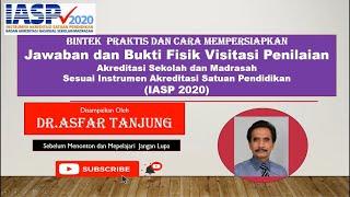 Tutorial Mempersiapkan Jawaban Visitasi Asesor   Komponen Mutu Sekolah Sesuai IASP 2020