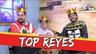 Top Reyes - La Liga de los Súper Cuates #001