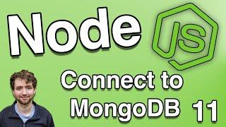 Connect to MongoDB in Node - Node,js Tutorial 11