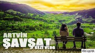 ARTVİN ŞAVŞAT GEZİSİ - Şavşat Gezilecek Yerler - Şavşat Vlog