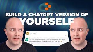 How to Build a ChatGPT Version of Yourself