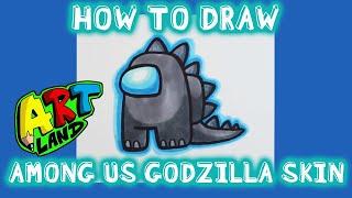 How to Draw AMONG US GODZILLA SKIN!!!