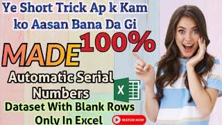 How To Add Automatic Serial Numbers To A Dataset With Blank Rows Only In Excel #msexcel