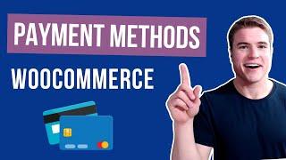 5 Best Payment Methods for WooCommerce!