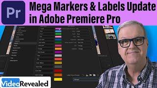 Mega Markers & Labels Update in Adobe Premiere Pro