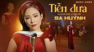  Bài Hát HOT Nhất  TIỄN ĐƯA | Sa Huỳnh | Official MV