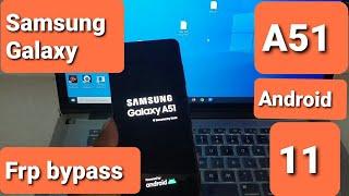 Samsung A51 Frp Bypass Android 11