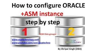 How to configure Oracle ASM step by step