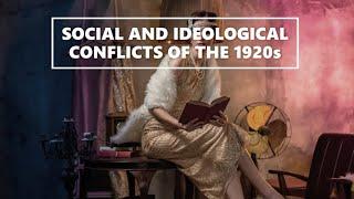 Social and Ideological Conflicts of the 1920s