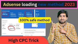 Adsense loading | Adsense loading new method 2023 | adsense loading high cpc method