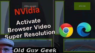Activate Browser Video Super Resolution With NVidia Update