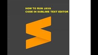 02. How to run java code in Sublime text editor