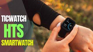 Ticwatch GTH Smartwatch Review, near ticwatch google pay.