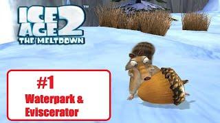 Ice Age 2 [P1] [Waterpark & Eviscerator] NoCommentary Walkthrough Gameplay - No Commentary