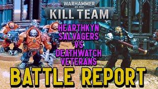 Warhammer 40k Kill Team Battle Report - HEARTHKYN SALVAGERS vs DEATHWATCH VETERANS