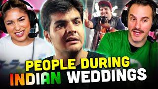 ASHISH CHANCHLANI | Types of People During Indian Weddings - Part 1 | Reaction w/ Steph & Andrew