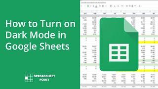 How to Turn on Dark Mode in Google Sheets