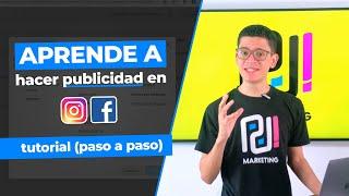 Cómo hacer PUBLICIDAD en INSTAGRAM y FACEBOOK  (TUTORIAL - PASO A PASO 2021)