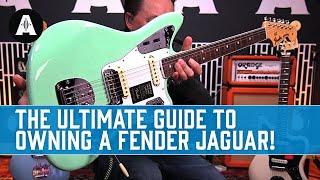 The Ultimate Guide To Owning A Fender Jaguar