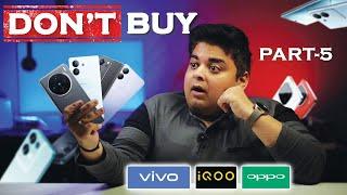 DON'T BUY THESE "VIVO, IQOO & OPPO" PHONES IN 2024 | Best & Worst | PART-5