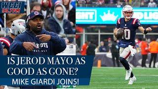 Mike Giardi believes that Jerod Mayo and the Patriots coaching staff will be gone | WEEI Afternoons