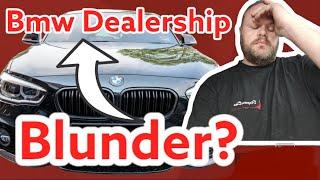 Bmw dealership blunder? Incompetence?