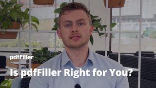 Is pdfFiller Right for You?