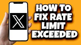 How To Solve Rate Limit Exceeded Twitter Problem iPhone (Quick Guide)