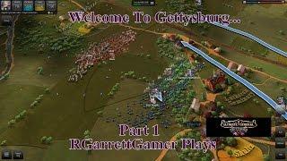 Welcome To Gettysburg.. Ultimate General: Gettysburg: Part 1