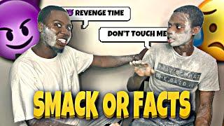 Most Savage Smack Or Facts Challenge! **very bad idea**