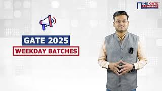 GATE 2025 Weekday Batches by IMS GATE Academy