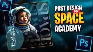 Space Academy Social Media Post Graphic Design Adobe Photoshop Tutorial