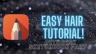 Easy Hair Tutorial! -Sketchbook part 6