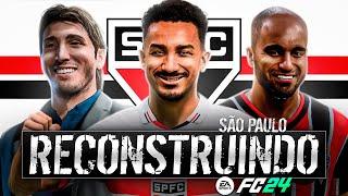 RECONSTRUINDO O SÃO PAULO!! FC24 | Modo Carreira