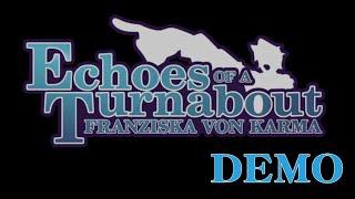 Echoes of a Turnabout: Franziska Von Karma [DEMO] A Snowed-In Murder...