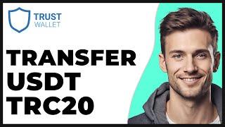 How to Transfer USDT TRC20 From Trust Wallet to Binance 2024 Update - Full Guide