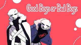 Good Boys or Bad Boys || Undertale AU Comic Dub || Kross (ft. @dremiphamusofsmoke563)