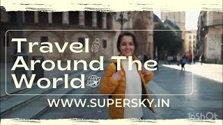 Explore the best holiday Packages visit us Super Sky Trip www.supersky.in #supersky