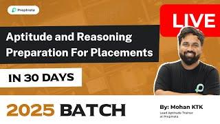 Aptitude and Reasoning Test Preparation for Fresher Placements 2025 in 30 Days