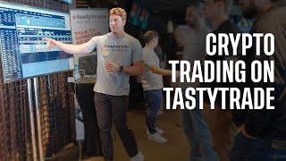 Cryptocurrency Trading on tastytrade: Live Demo and Guide