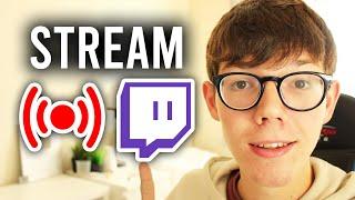 How To Stream On Twitch On PC & Mac | Quick and Easy
