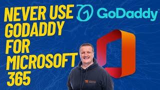 Why you should never use GoDaddy for Microsoft 365