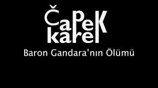 "Karel ČAPEK" baronun ölümü sesli öykü Akın ALTAN #akınaltan #karelçapek  #seslikitap #sesliöyküler