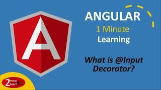 Angular 1 Minute Learning - What is Input Decorator - Episode 8