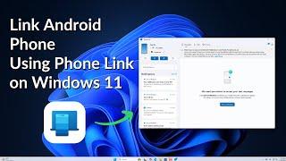 How to Link Android Phone to Windows 11